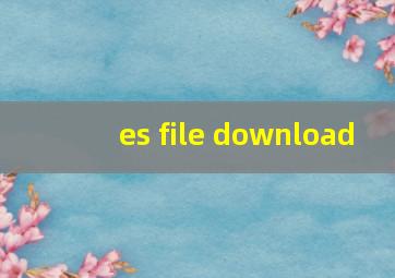 es file download